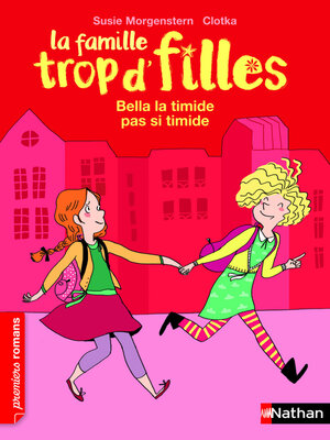 cover image of Bella la timide pas si timide